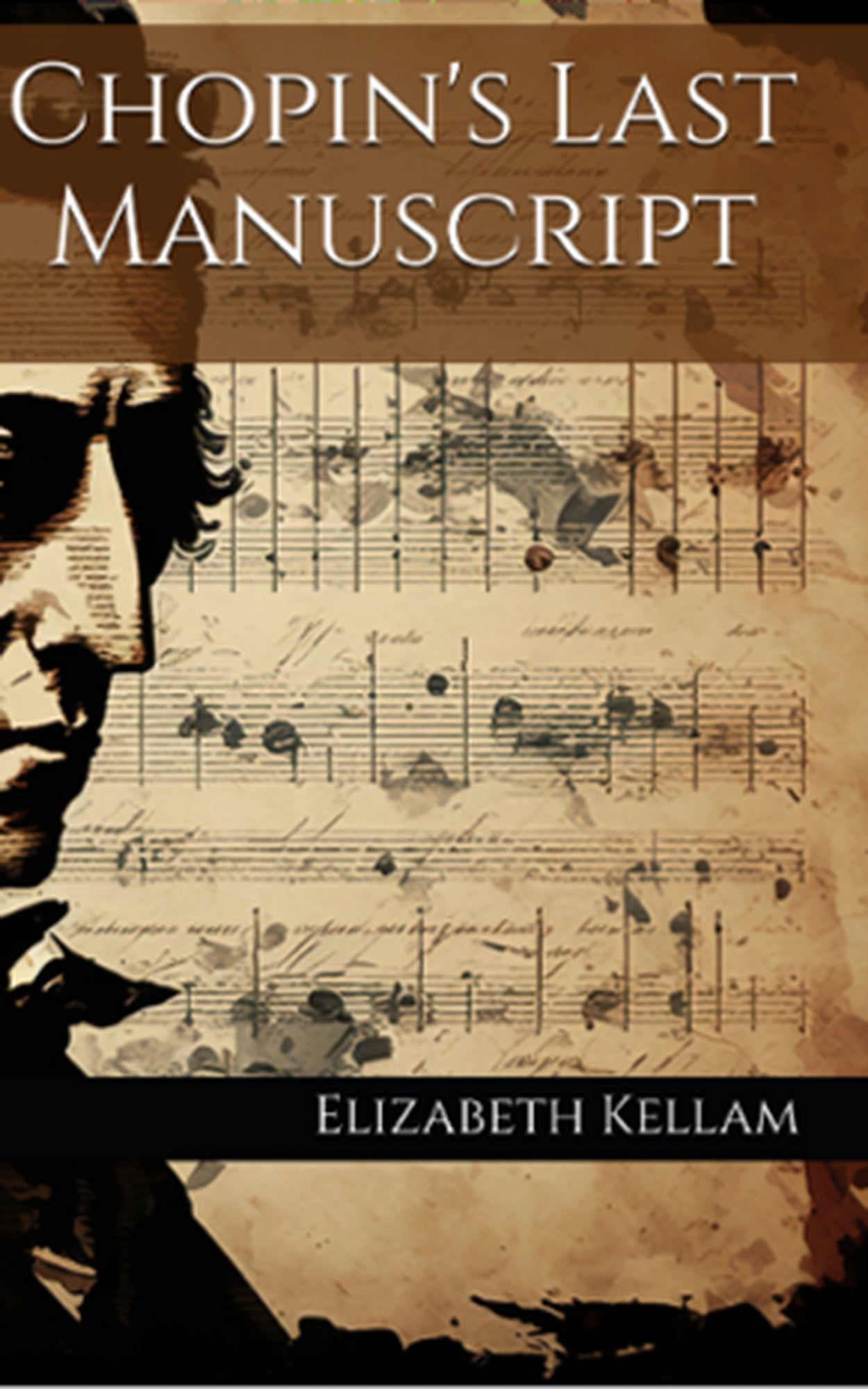 Chopin's Last Manuscript - Hardcover Book